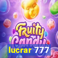 lucrar 777